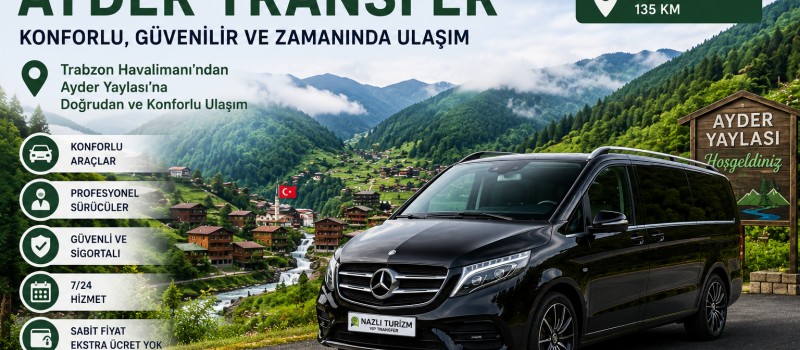 Trabzon Havalimanı Ayder Transfer
